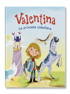 cover image of Valentina, la princesa caballera